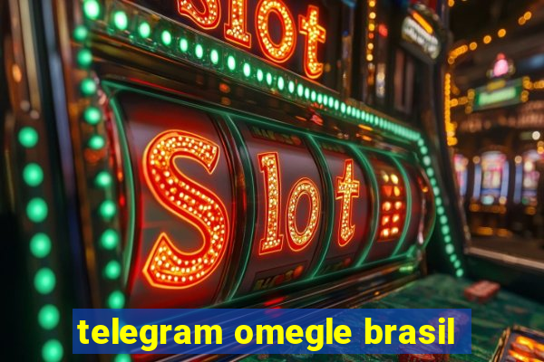 telegram omegle brasil